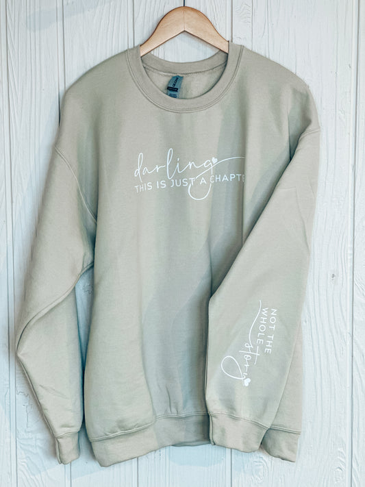 Darling This Is Just A Chapter Crewneck Sweatshirt - Sand