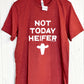 Not Today Heifer Graphic Tee